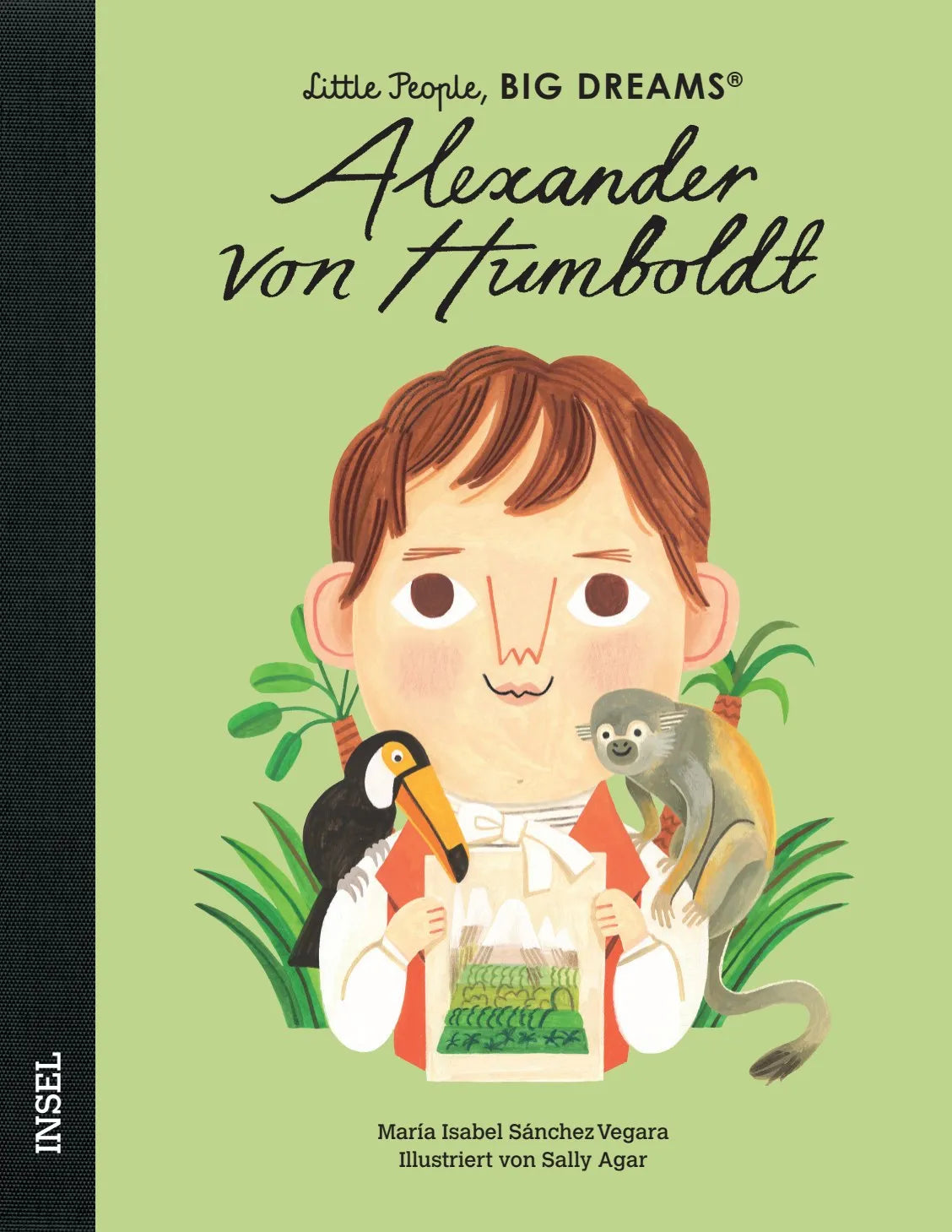 Buchcover von 'Little People, Big Dreams – Alexander von Humboldt' - Gebundene Ausgabe von María Isabel Sánchez Vegara