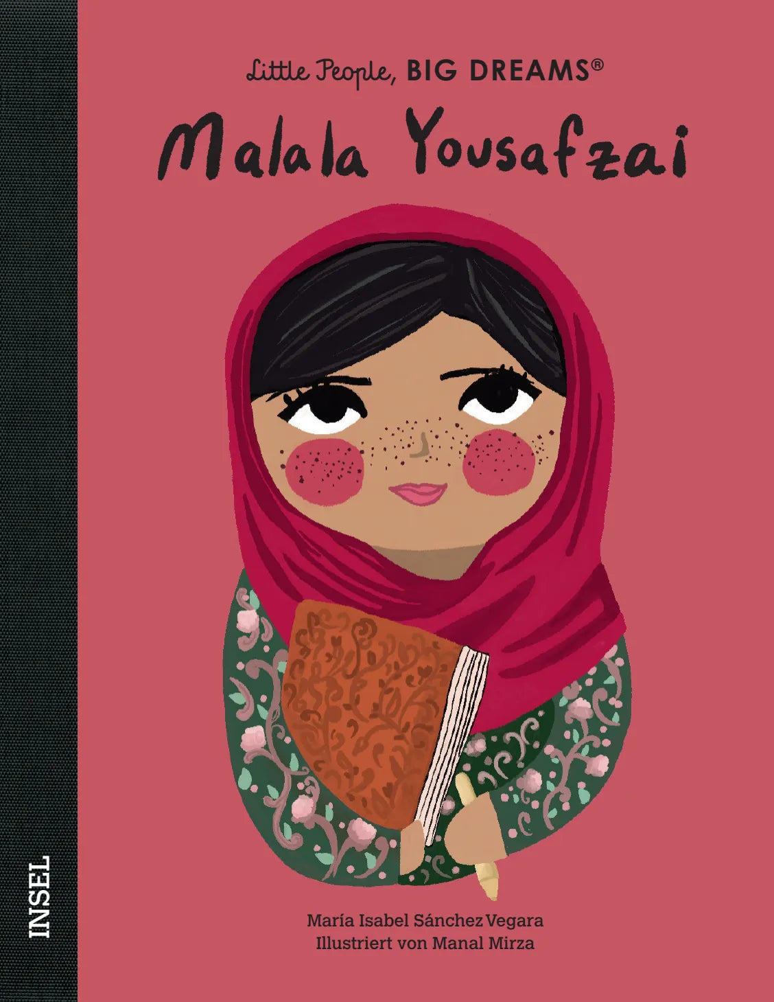 Buchcover von 'Little People, Big Dreams – Malala Yousafzai' - Gebundene Ausgabe von María Isabel Sánchez Vegara