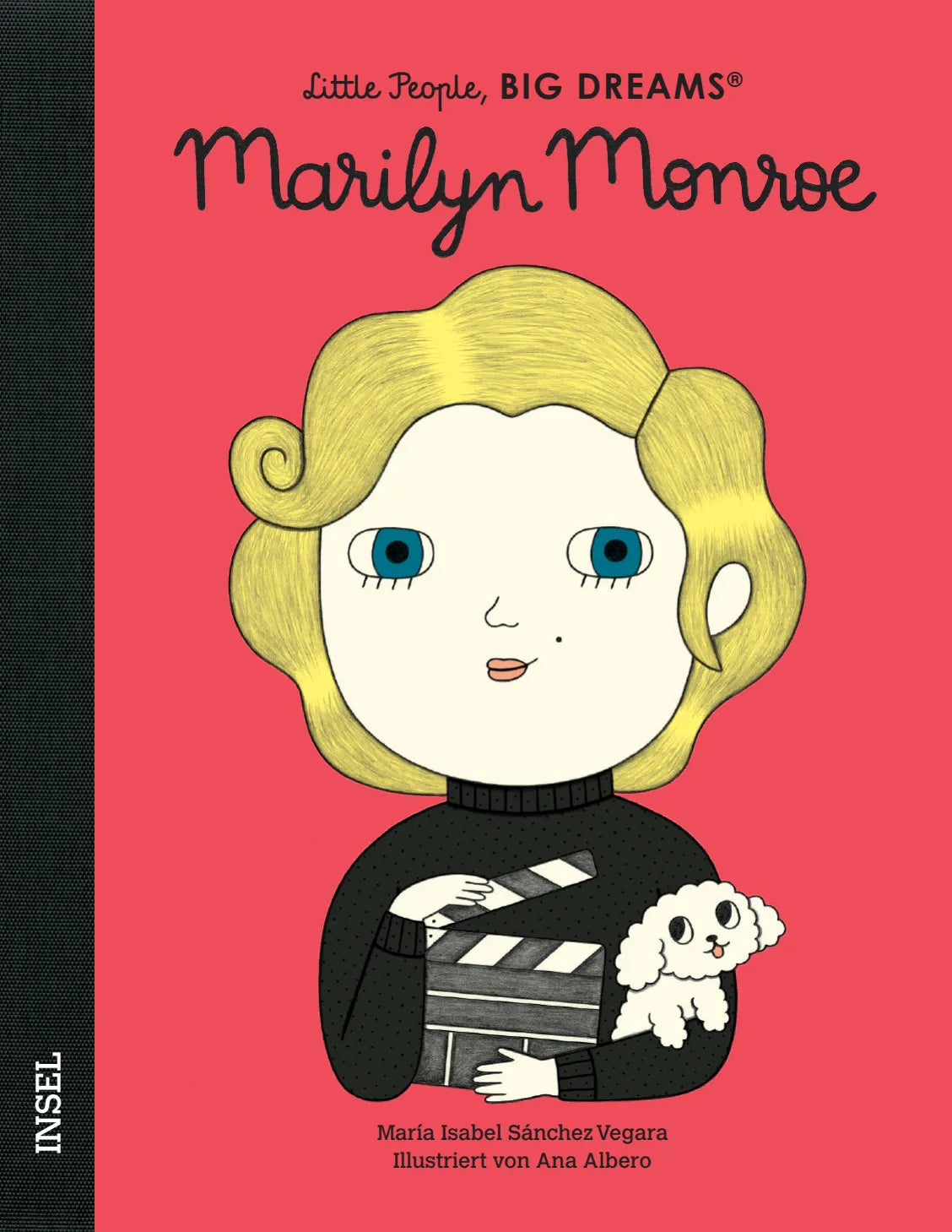 Buchcover von 'Little People, Big Dreams – Marilyn Monroe' - Gebundene Ausgabe von María Isabel Sánchez Vegara