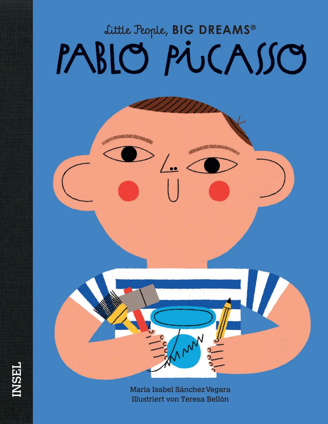 Buchcover von 'Little People, Big Dreams – Pablo Picasso' - Gebundene Ausgabe von María Isabel Sánchez Vegara