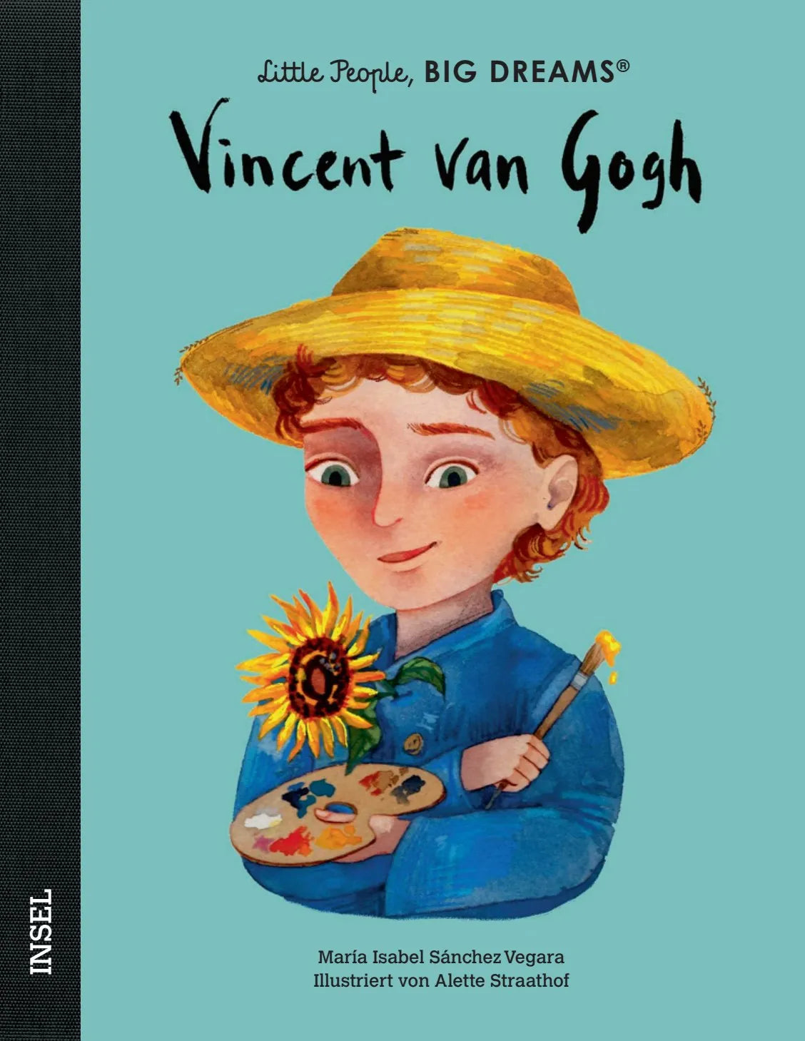 Buchcover von 'Little People, Big Dreams – Vincent van Gogh' - Gebundene Ausgabe von María Isabel Sánchez Vegara