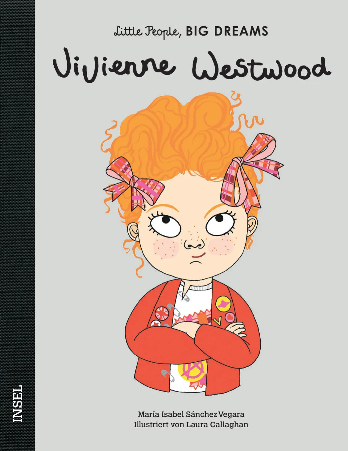 Buchcover von 'Little People, Big Dreams – Vivienne Westwood' - Gebundene Ausgabe von María Isabel Sánchez Vegara