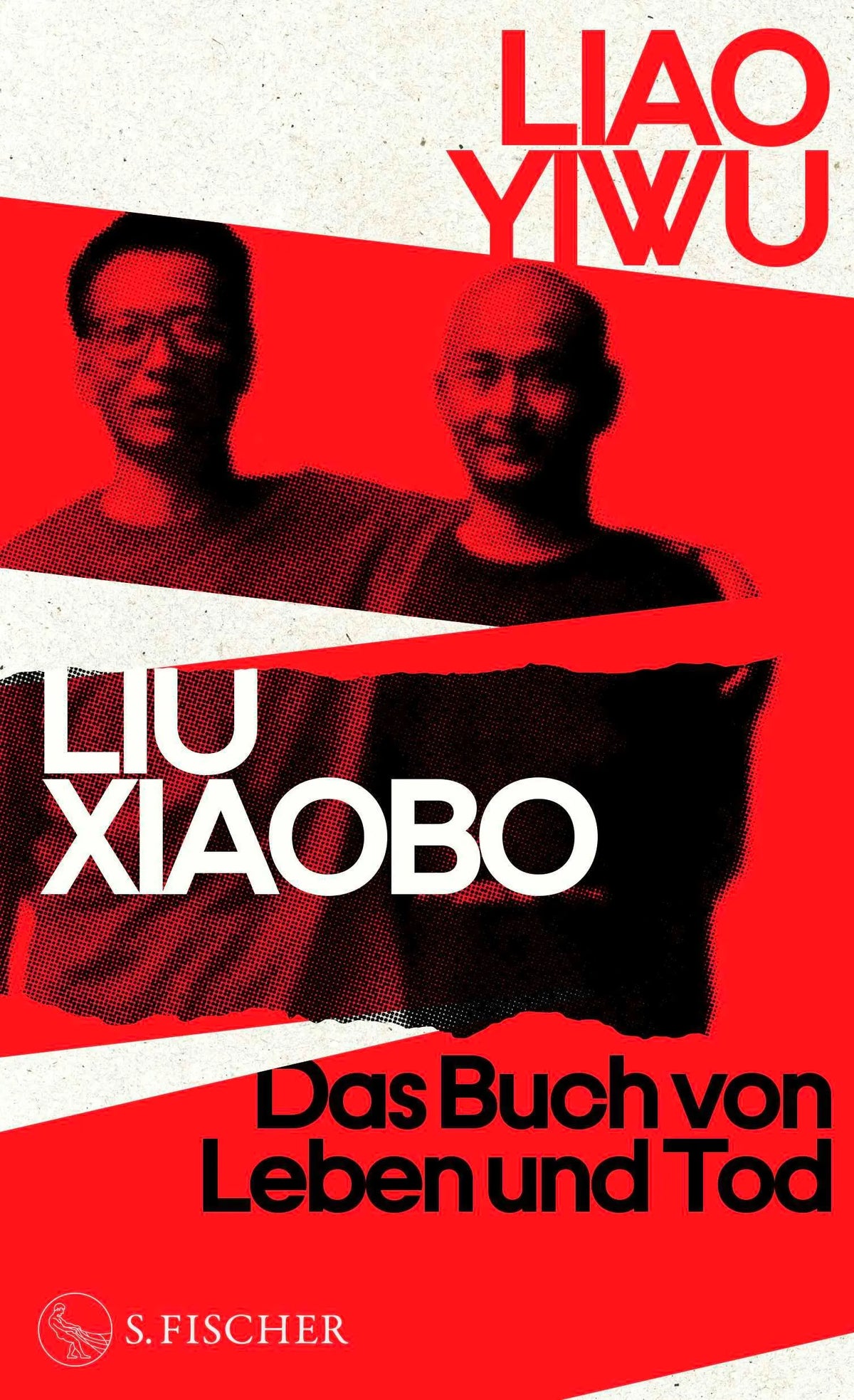 Cover: Liu Xiaobo. Das Buch von Leben und Tod (Hardcover) von Liao Yiwu