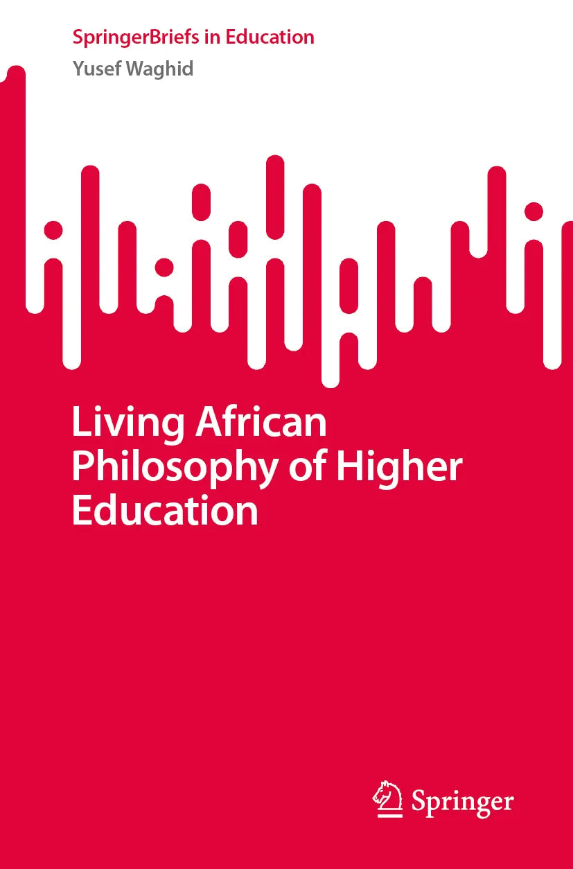 Cover: Living African Philosophy of Higher Education (E-Book) von Yusef Waghid