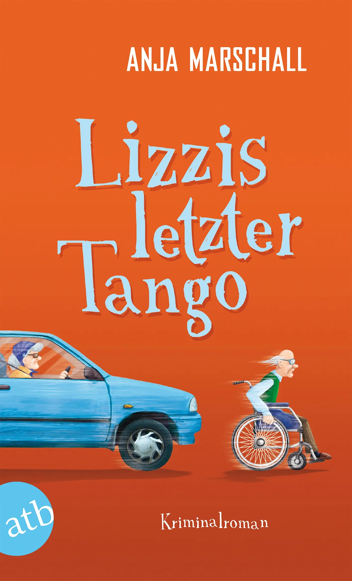 Buchcover von 'Lizzis letzter Tango' - Taschenbuch von Anja Marschall