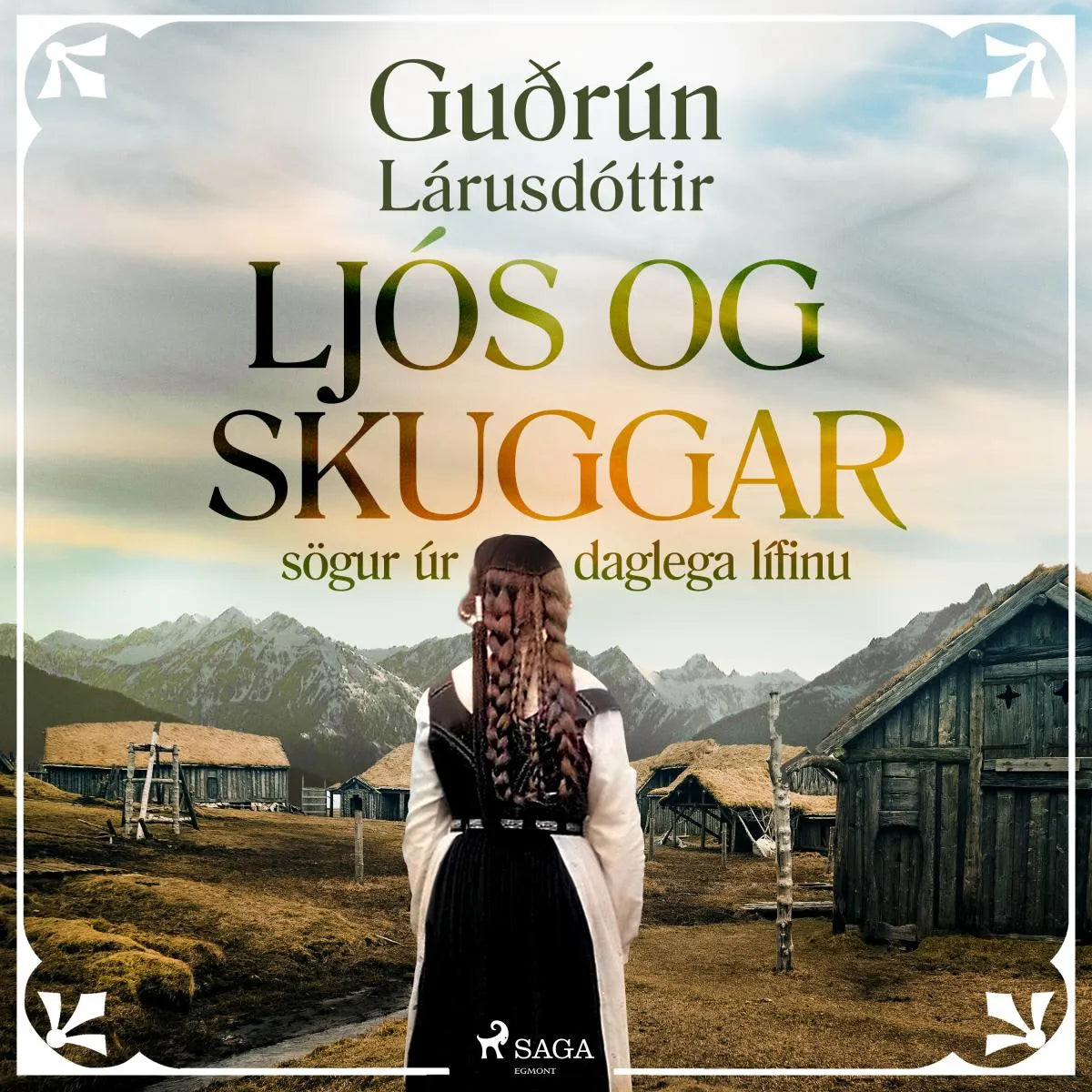 Cover: Ljós og skuggar: sögur úr daglega lífinu (Hörbuch Download) von Guðrún Lárusdóttir