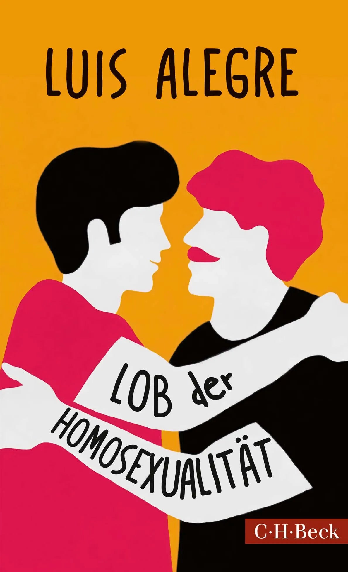 Buchcover von 'Lob der Homosexualität' - Taschenbuch von Luis Alegre