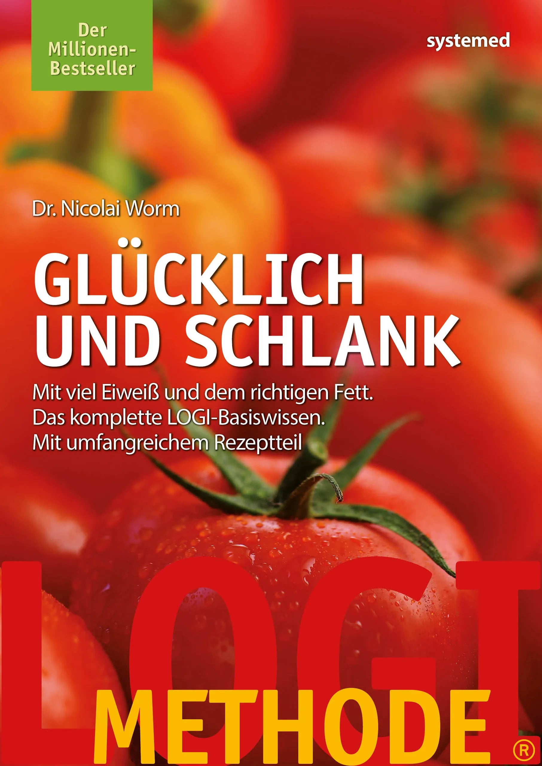 Buchcover von 'LOGI-Methode. Glücklich und schlank' - Taschenbuch von Nicolai Worm