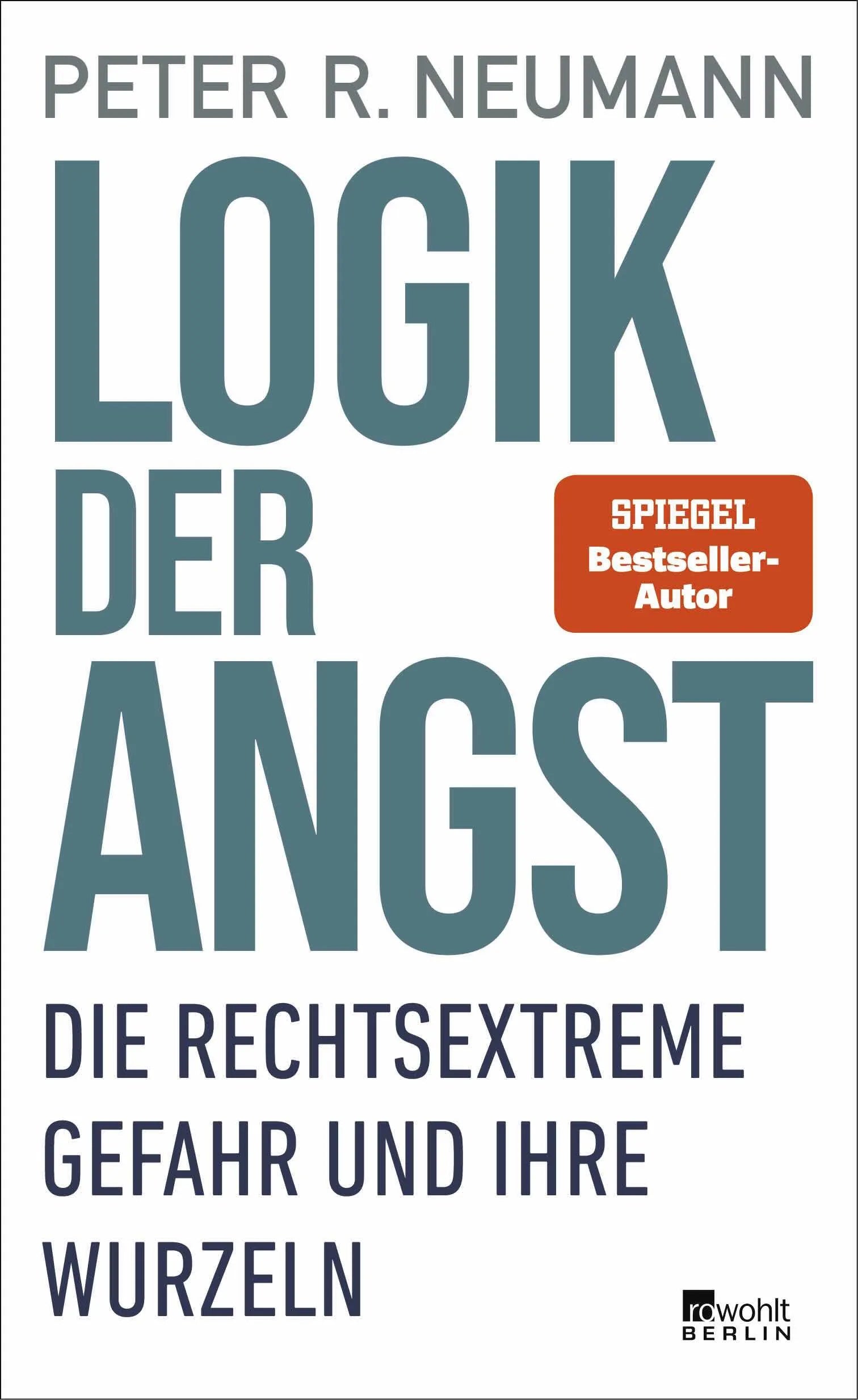 Buchcover von 'Logik der Angst' - Gebundene Ausgabe von Peter R. Neumann