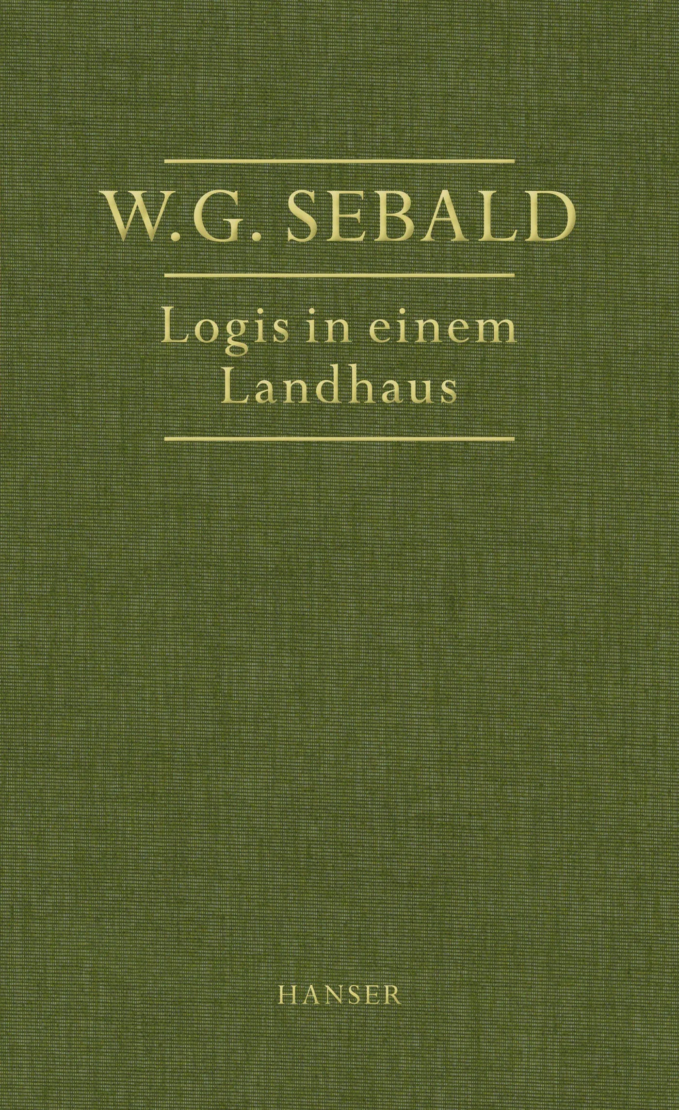 Buchcover von 'Logis in einem Landhaus' - Gebundene Ausgabe von W.G. Sebald