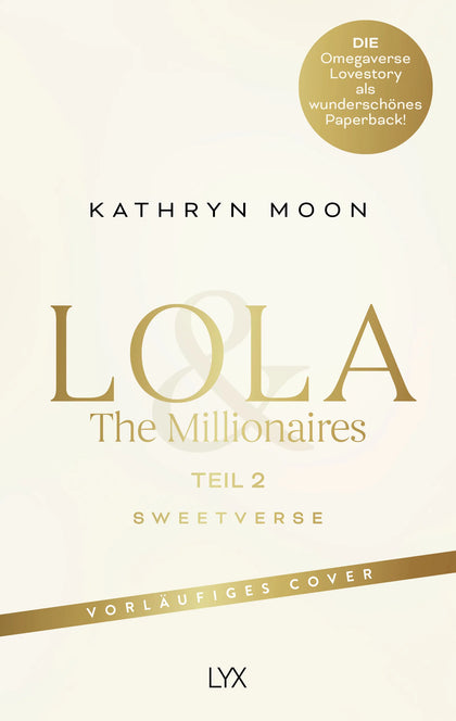 Cover: Lola &amp; the Millionaires – Teil 2 (Paperback) von Kathryn Moon