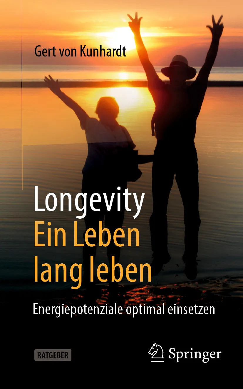 Cover: Longevity: Ein Leben lang leben (E-Book) von Gert von Kunhardt