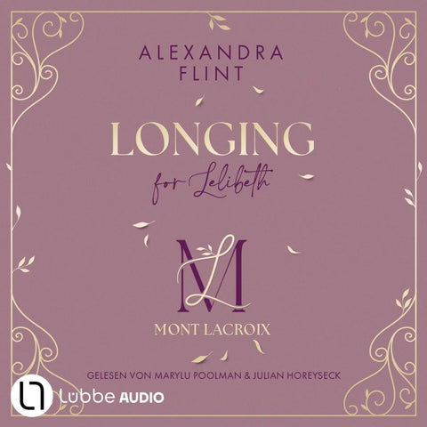 Longing for Lelibeth - Mont Lacroix, Teil 1