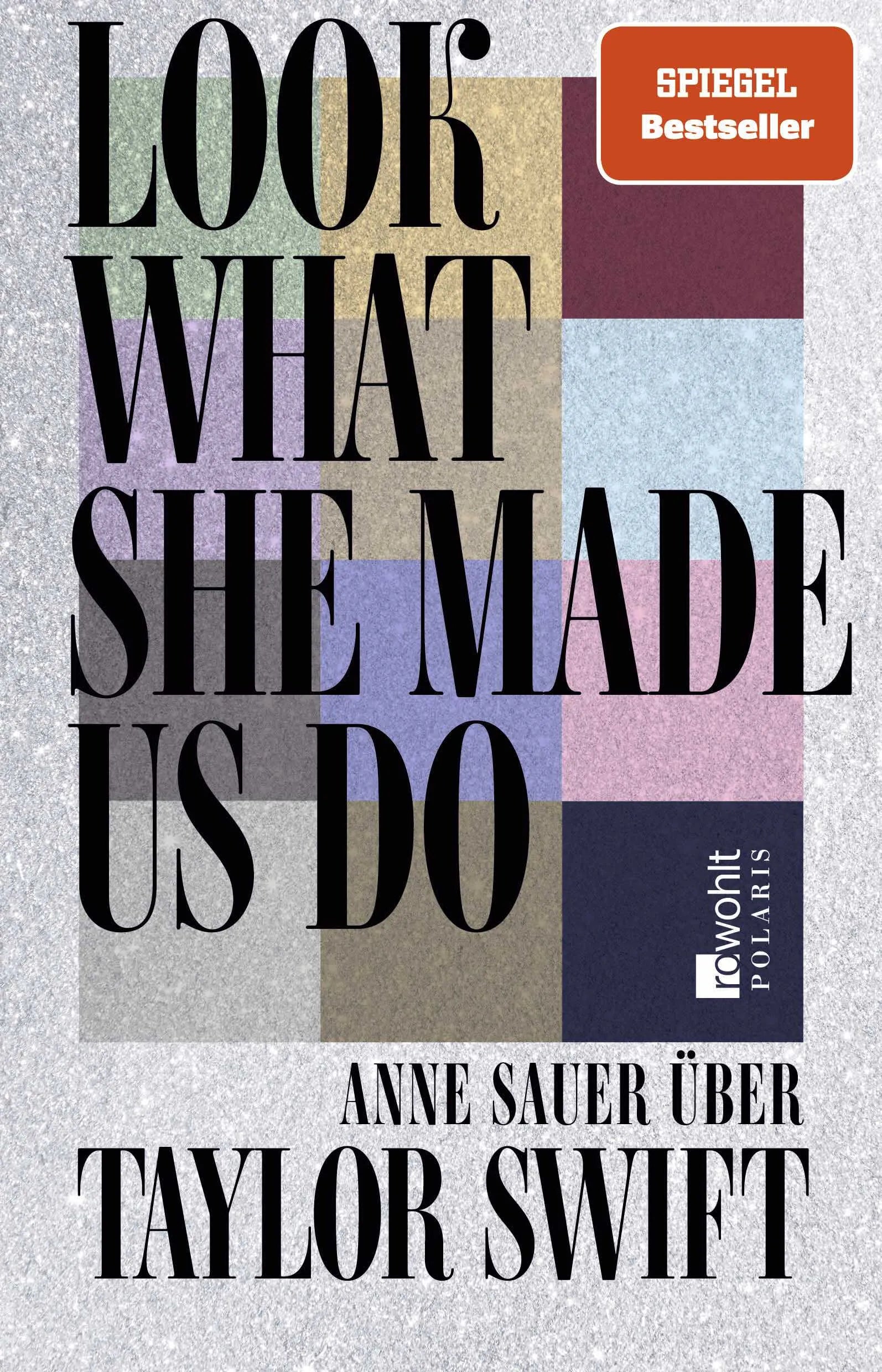 Buchcover von 'Look What She Made Us Do' - Gebundene Ausgabe von Anne Sauer