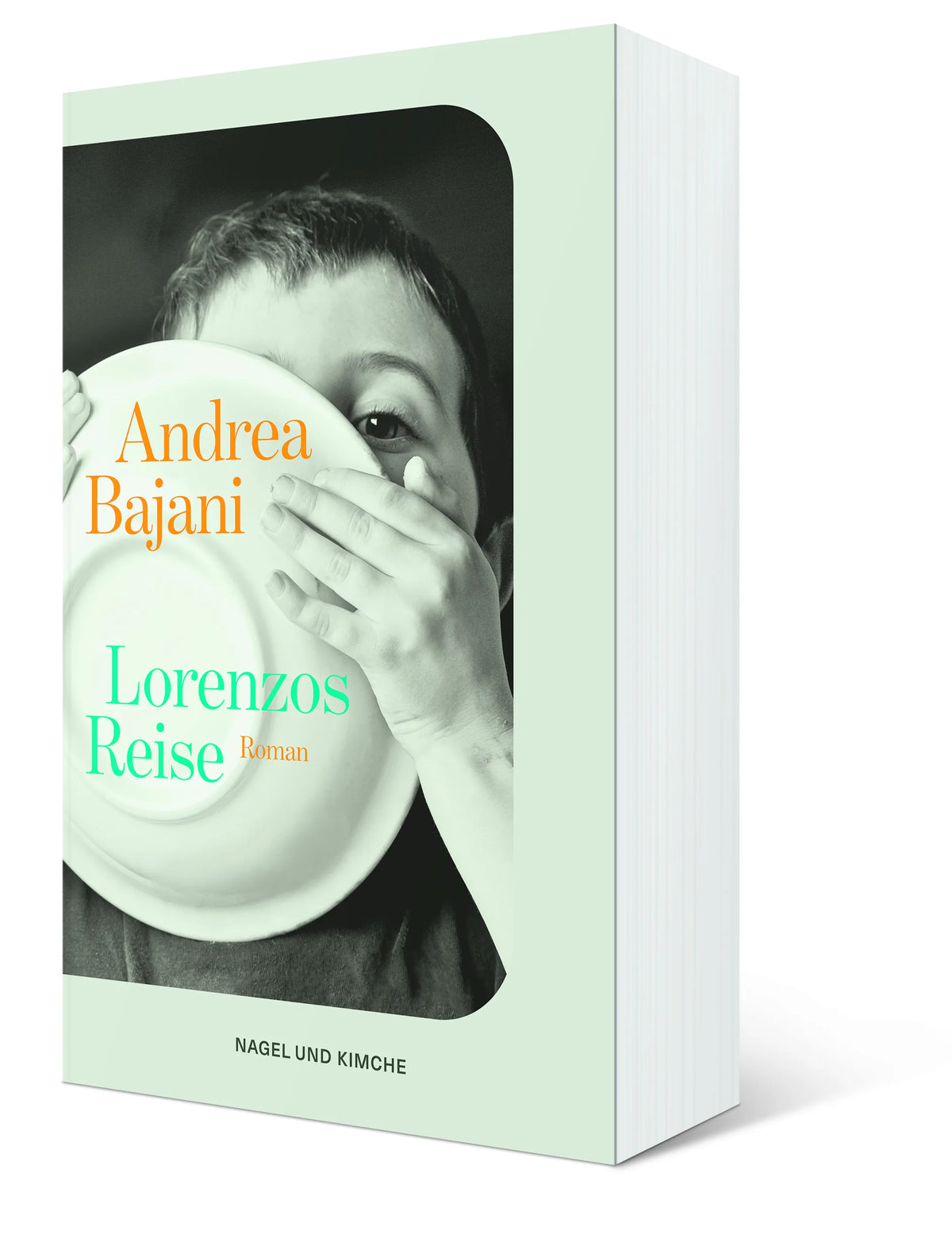 Andrea Bajani - Lorenzos Reise