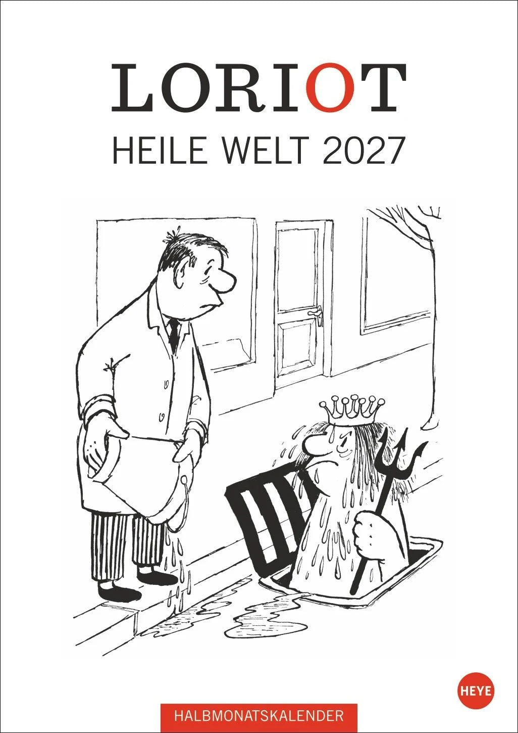 Wandkalender: Loriot Heile Welt Halbmonatskalender 2027