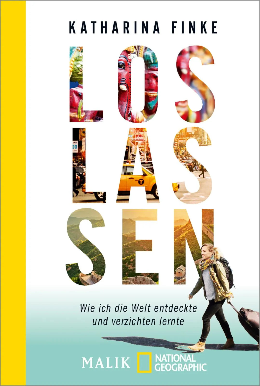Buchcover von 'Loslassen – Wie ich die Welt entdeckte und verzichten lernte' - Taschenbuch von Katharina Finke