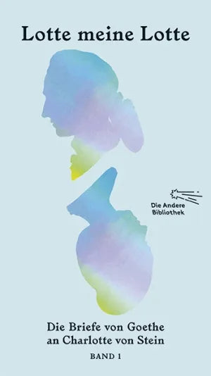 Buchcover von 'Lotte meine Lotte' - Gebundene Ausgabe von Johann Wolfgang von Goethe