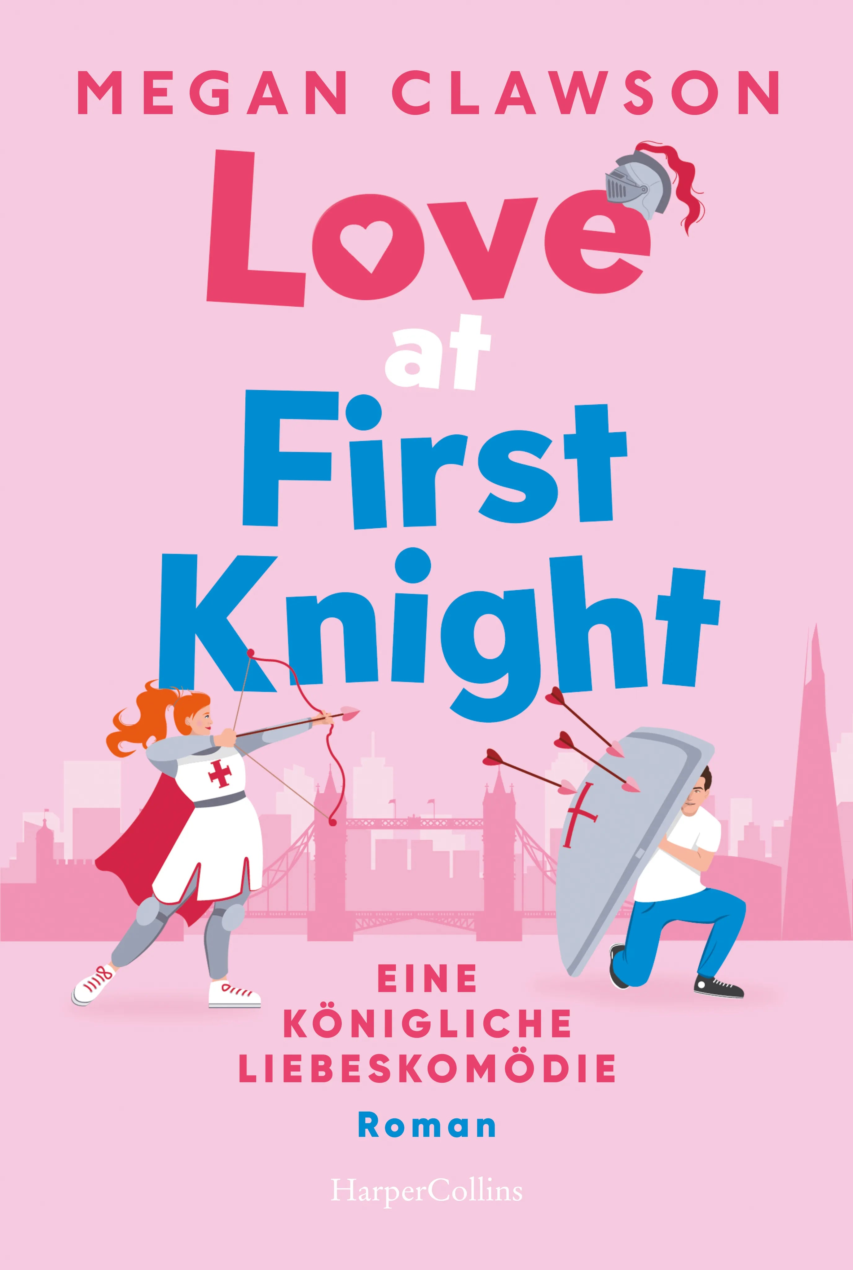 Buchcover von 'Love at First Knight. Eine königliche Liebeskomödie' - Taschenbuch von Megan Clawson