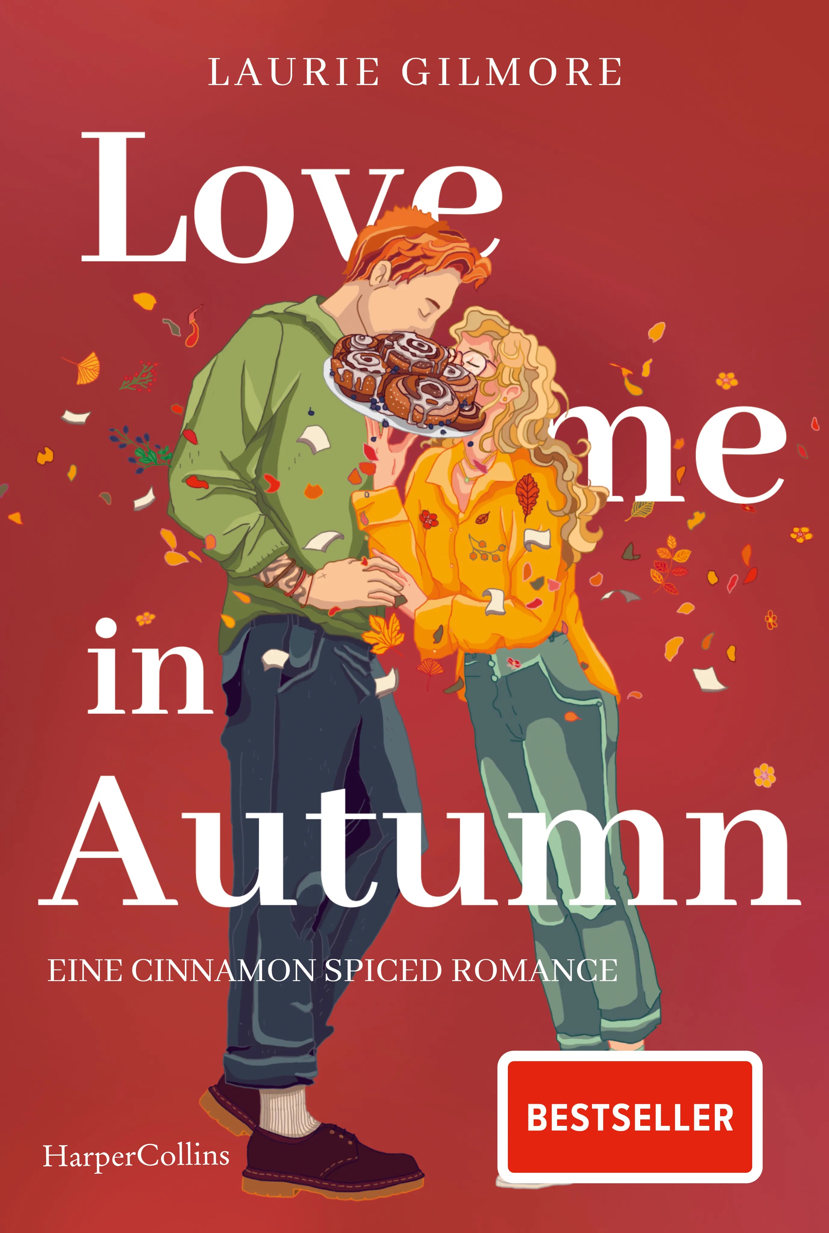 Cover: Love me in Autumn. Eine cinnamon spiced Romance (Taschenbuch) von Laurie Gilmore