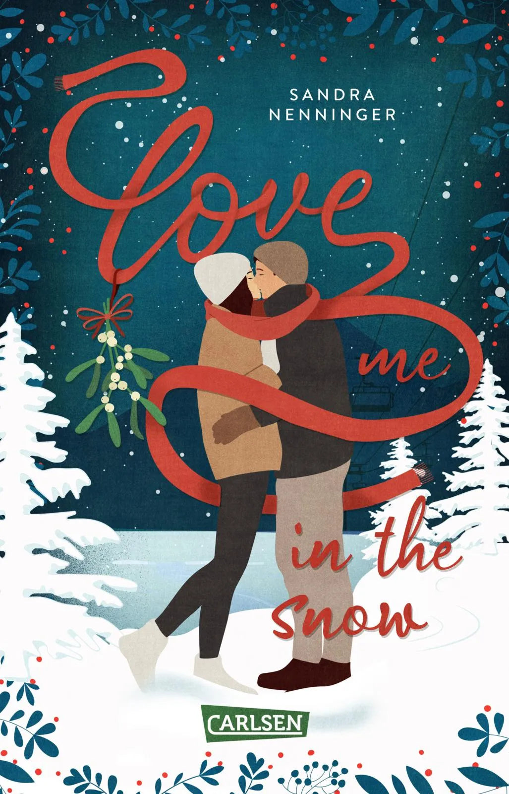 Buchcover von 'Love Me in the Snow' - Taschenbuch von Sandra Nenninger