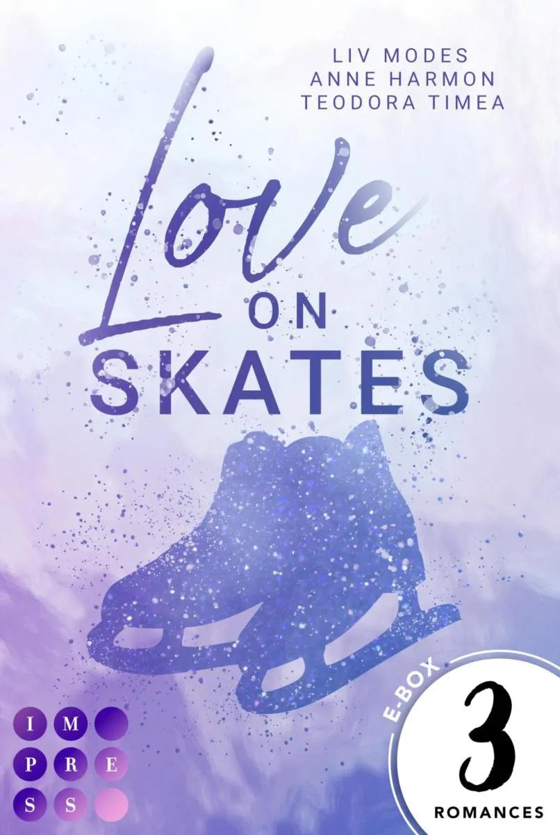Cover: Love on Skates: 3 Bände in einem Bundle! (E-Book) von Liv Modes