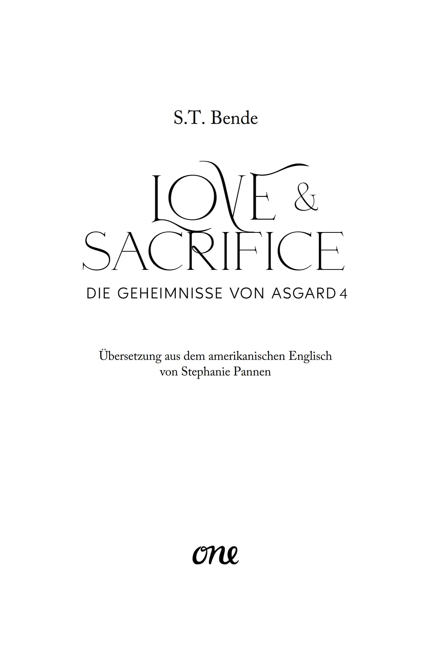 S.T. Bende - Love & Sacrifice - Die Geheimnisse von Asgard Band 4