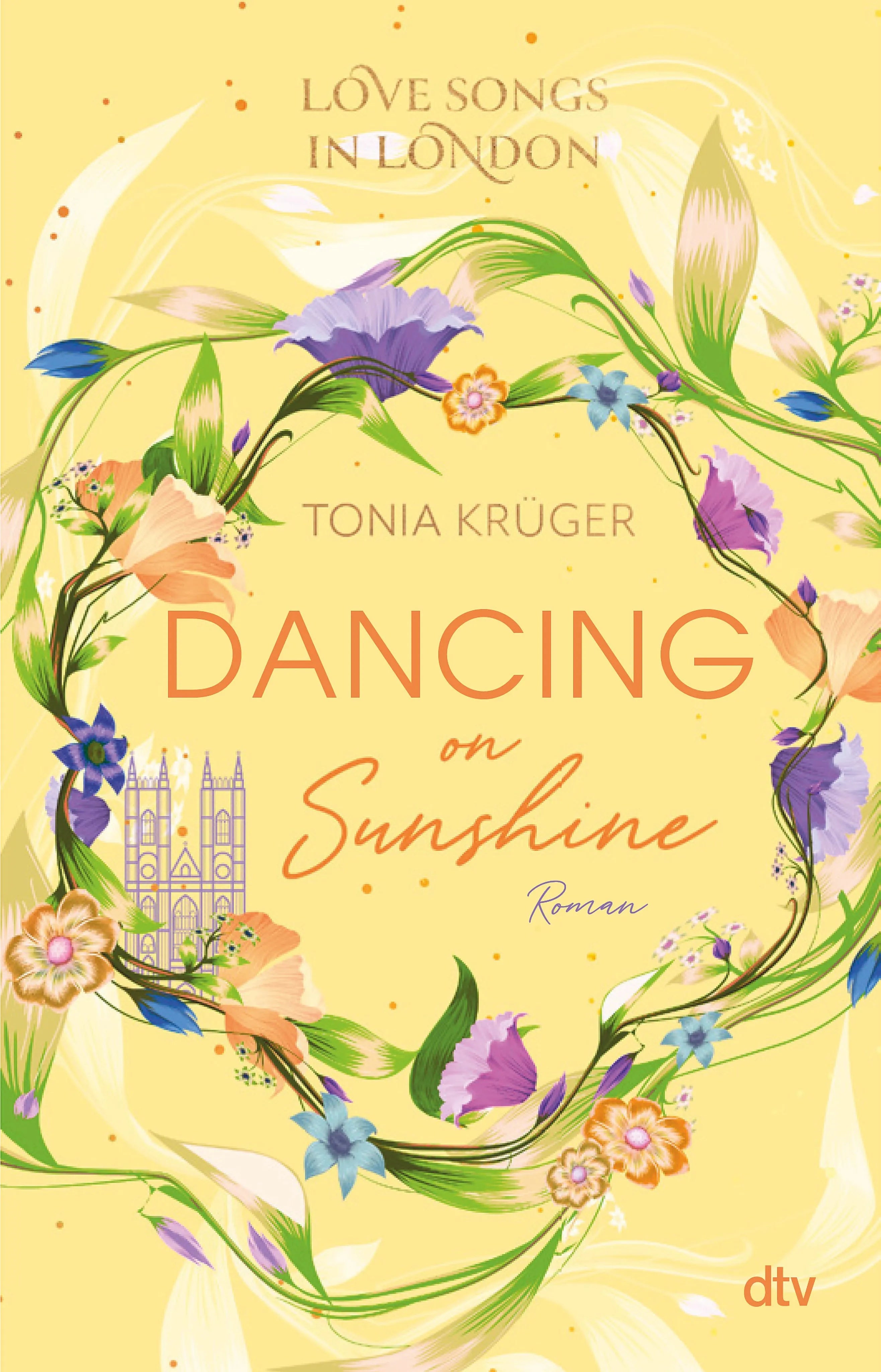 Cover: Love Songs in London – Dancing on Sunshine (E-Book) von Tonia Krüger