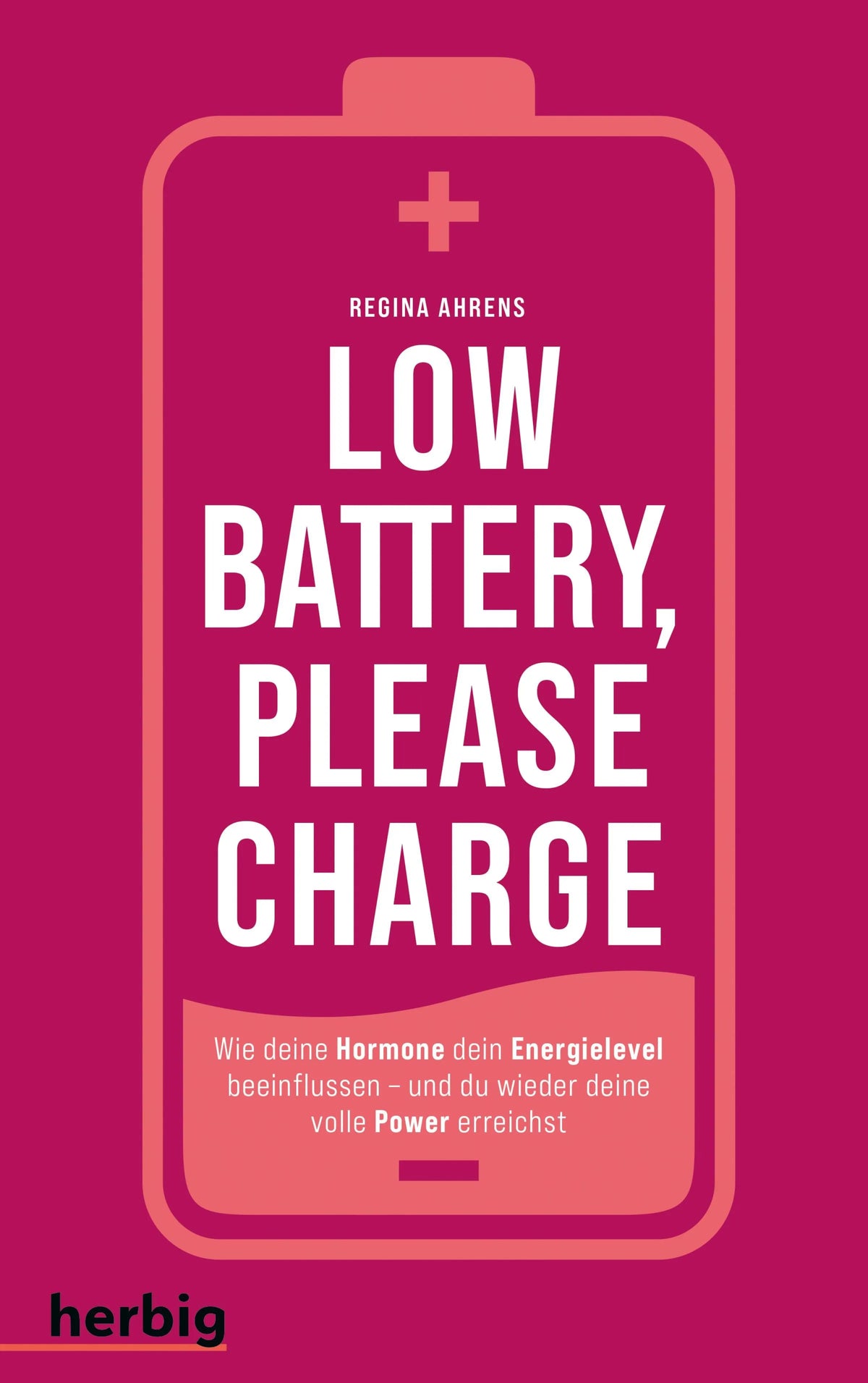 Cover: Low battery, please charge (E-Book) von Regina Ahrens