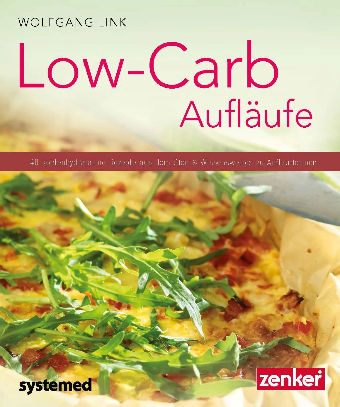 Buchcover von 'Low-Carb-Aufläufe' - Taschenbuch von Wolfgang Link