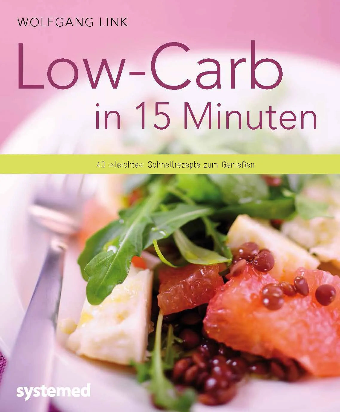 Buchcover von 'Low-Carb in 15 Minuten' - Taschenbuch von Wolfgang Link