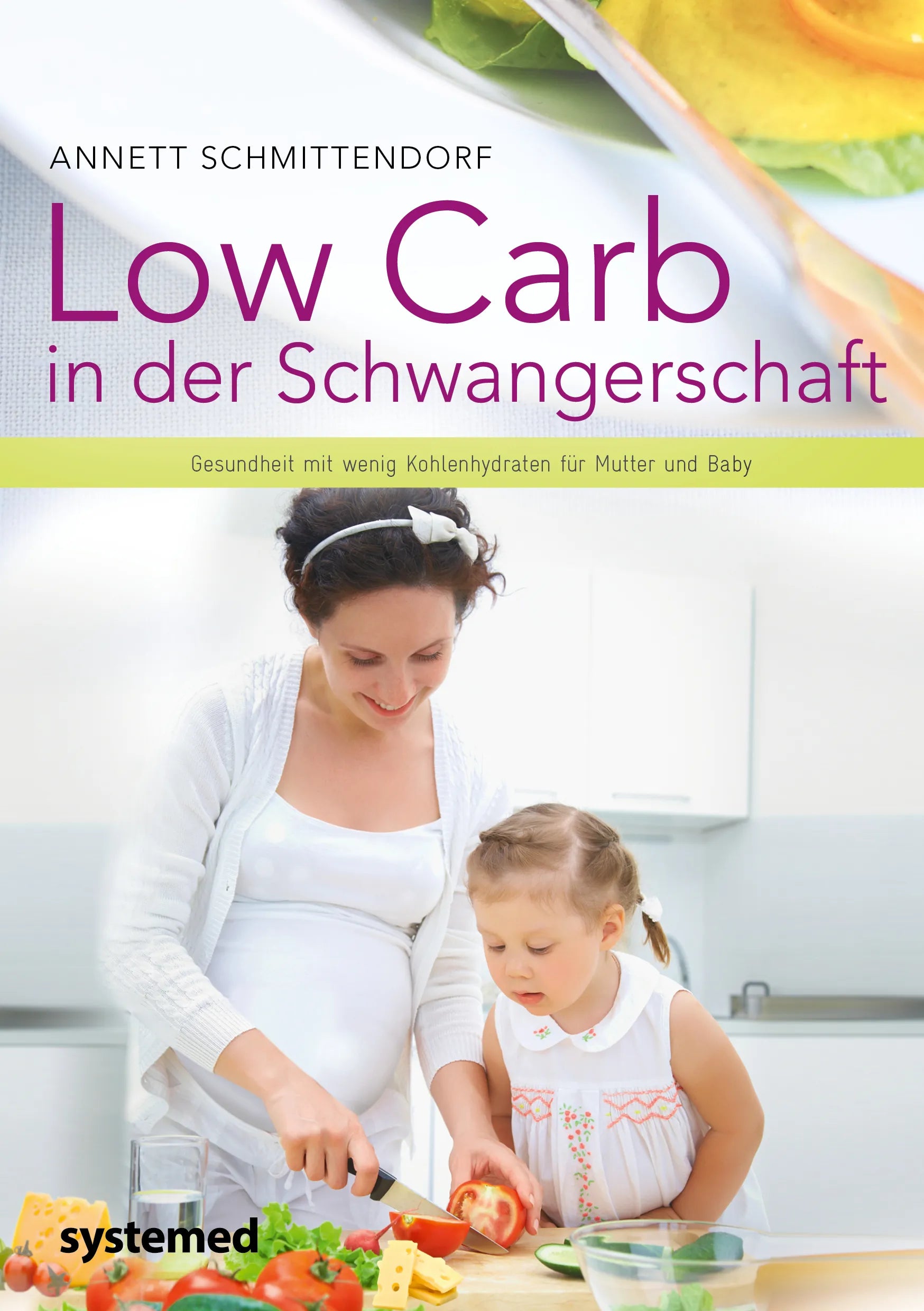 Buchcover von 'Low Carb in der Schwangerschaft' - Taschenbuch von Annett Schmittendorf