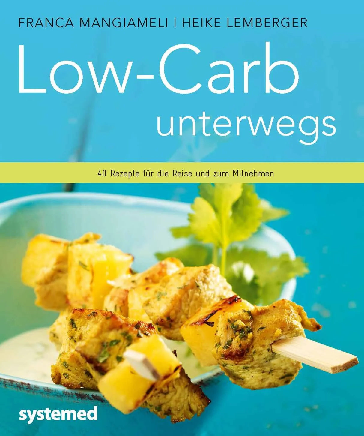 Buchcover von 'Low-Carb unterwegs' - Taschenbuch von Franca Mangiameli