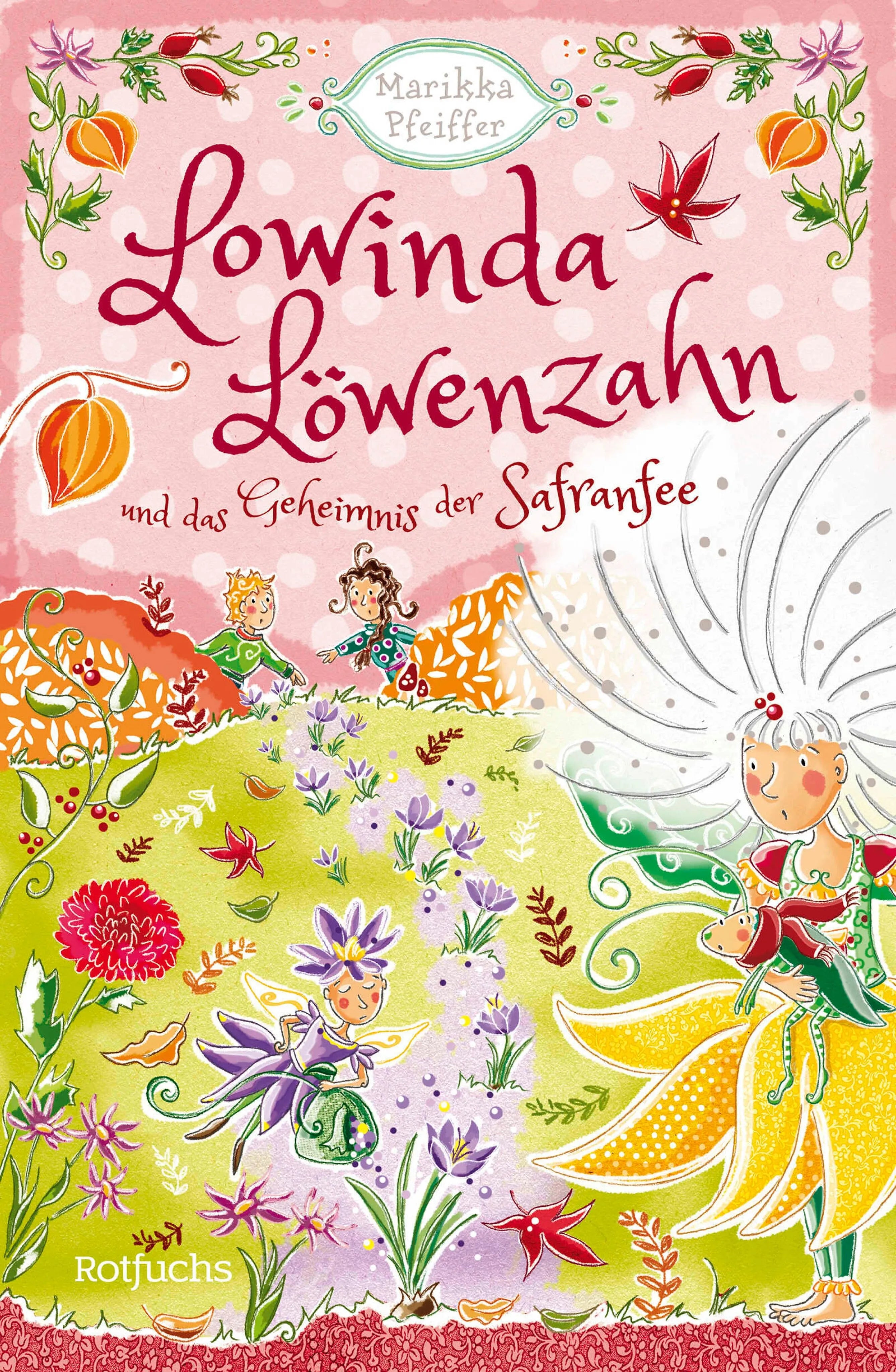 Cover: Lowinda Löwenzahn und das Geheimnis der Safranfee (E-Book) von Marikka Pfeiffer