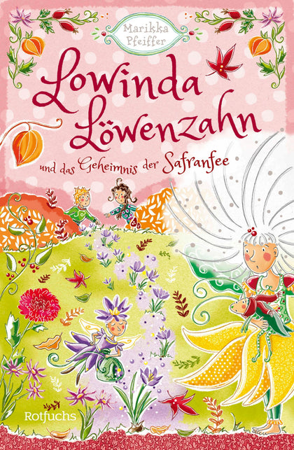 Cover: Lowinda Löwenzahn und das Geheimnis der Safranfee (E-Book) von Marikka Pfeiffer
