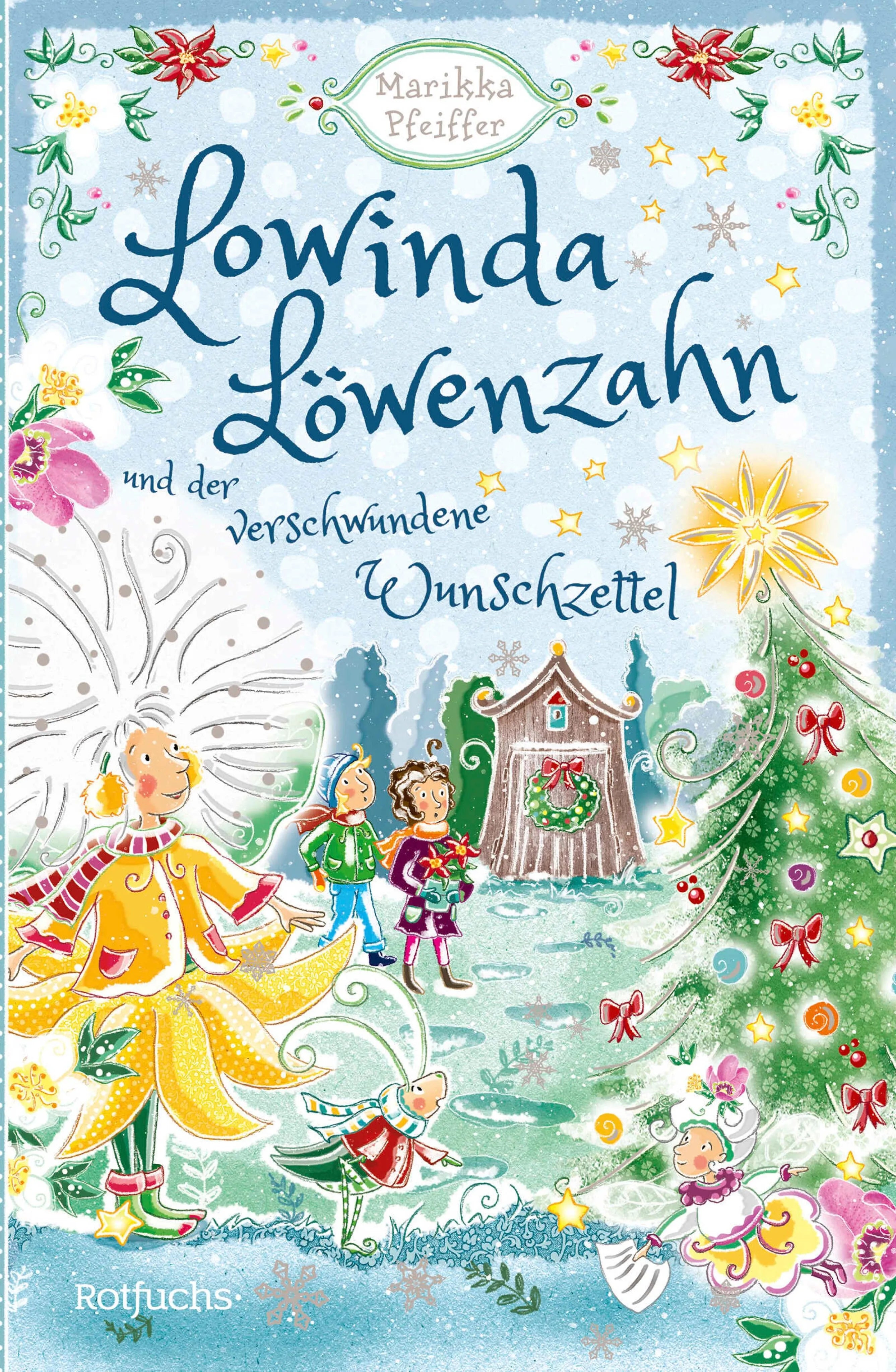 Cover: Lowinda Löwenzahn und der verwunschene Wunschzettel (E-Book) von Marikka Pfeiffer