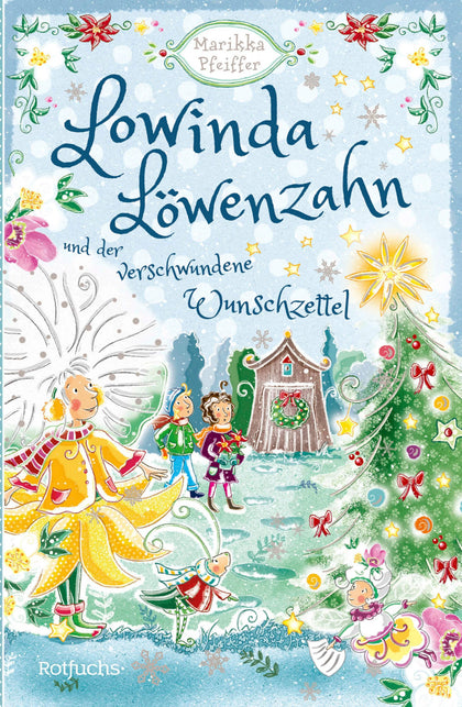 Cover: Lowinda Löwenzahn und der verwunschene Wunschzettel (E-Book) von Marikka Pfeiffer