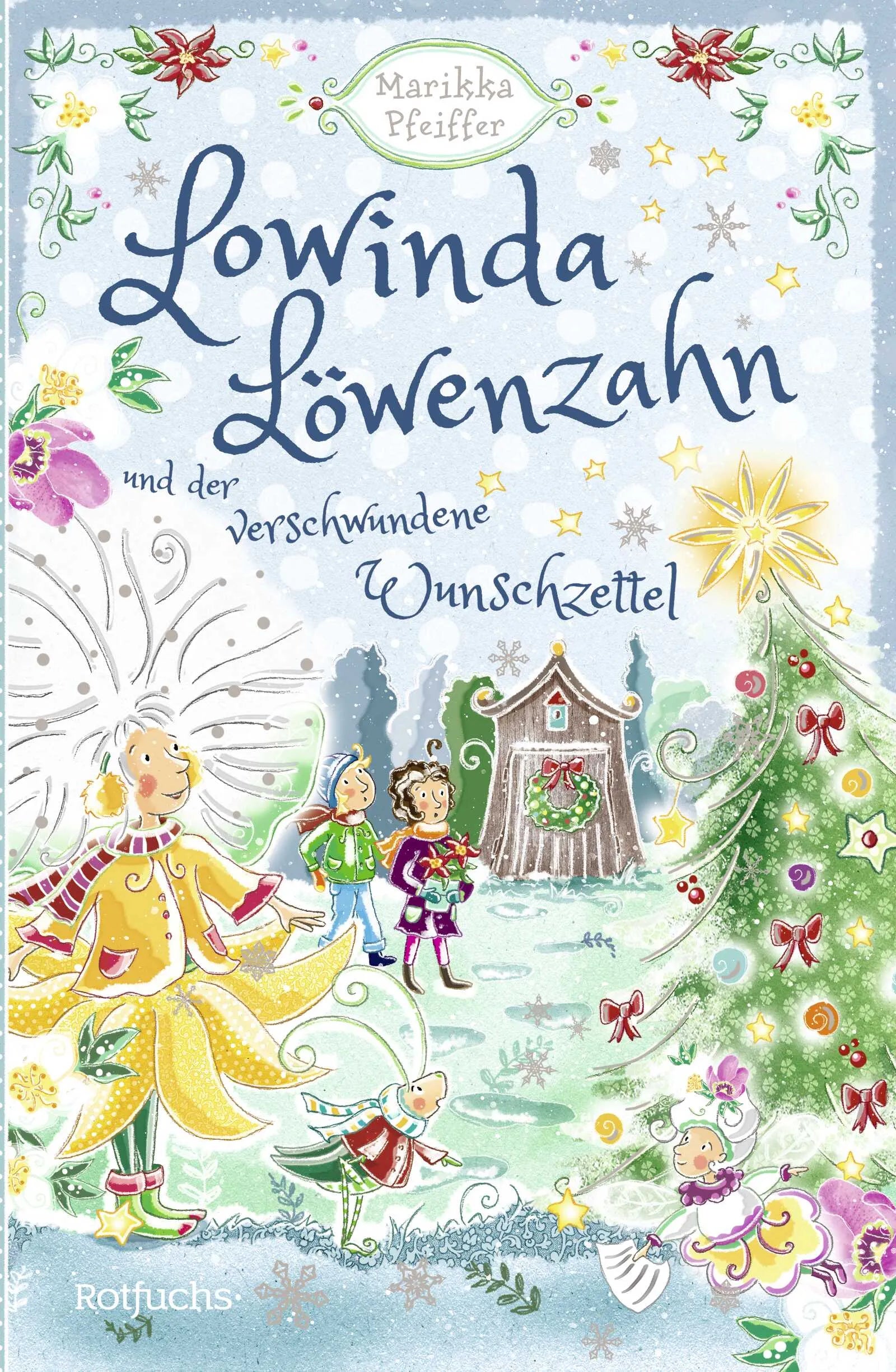 Buchcover von 'Lowinda Löwenzahn und der verwunschene Wunschzettel' - Gebundene Ausgabe von Marikka Pfeiffer