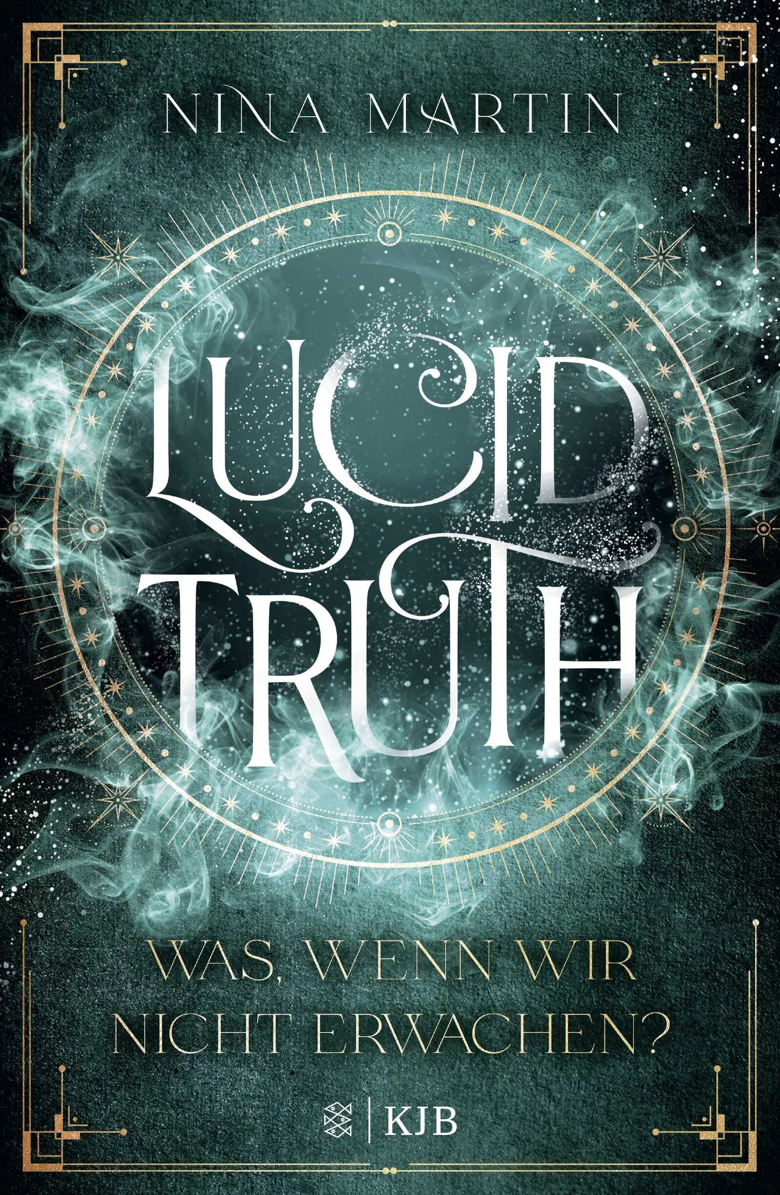 Buchcover von 'Lucid Truth – Was, wenn wir nicht erwachen?' - Gebundene Ausgabe von Nina Martin