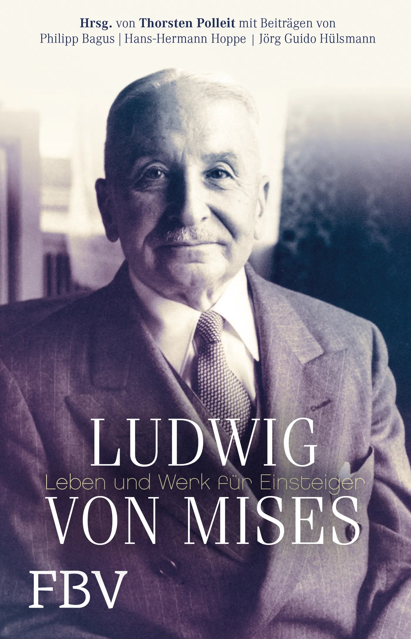 Buchcover von 'Ludwig von Mises' - Taschenbuch von Thorsten Polleit