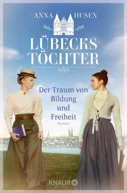 Cover: Lübecks Töchter. Der Traum von Bildung und Freiheit (E-Book) von Anna Husen