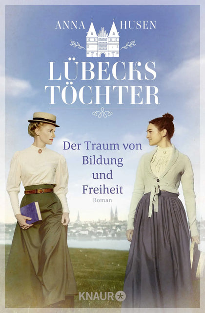 Buchcover von 'Lübecks Töchter. Der Traum von Bildung und Freiheit' - Taschenbuch von Anna Husen