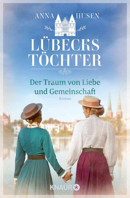 Cover: Lübecks Töchter. Der Traum von Liebe und Gemeinschaft (E-Book) von Anna Husen