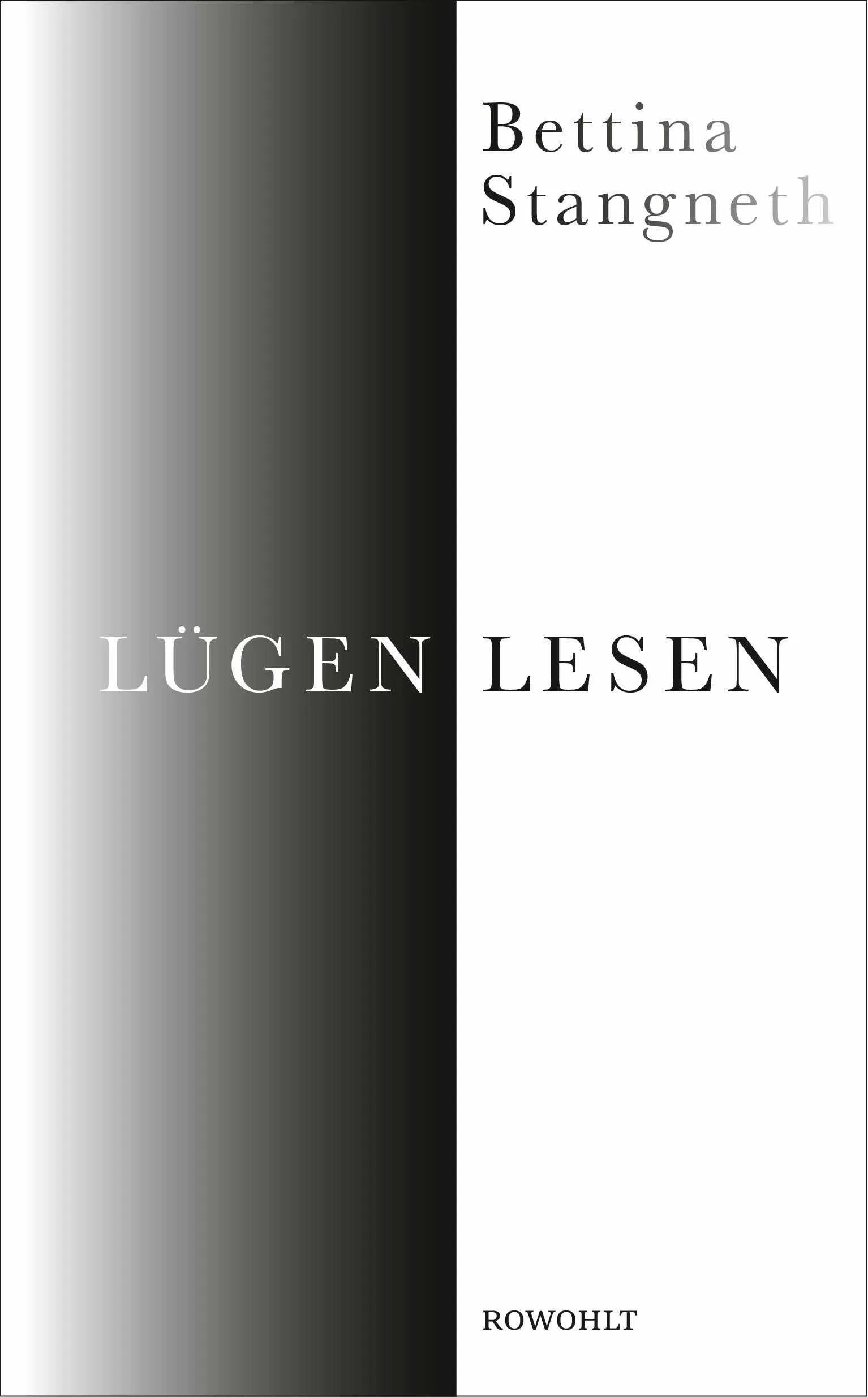 Buchcover von 'Lügen lesen' - Gebundene Ausgabe von Bettina Stangneth