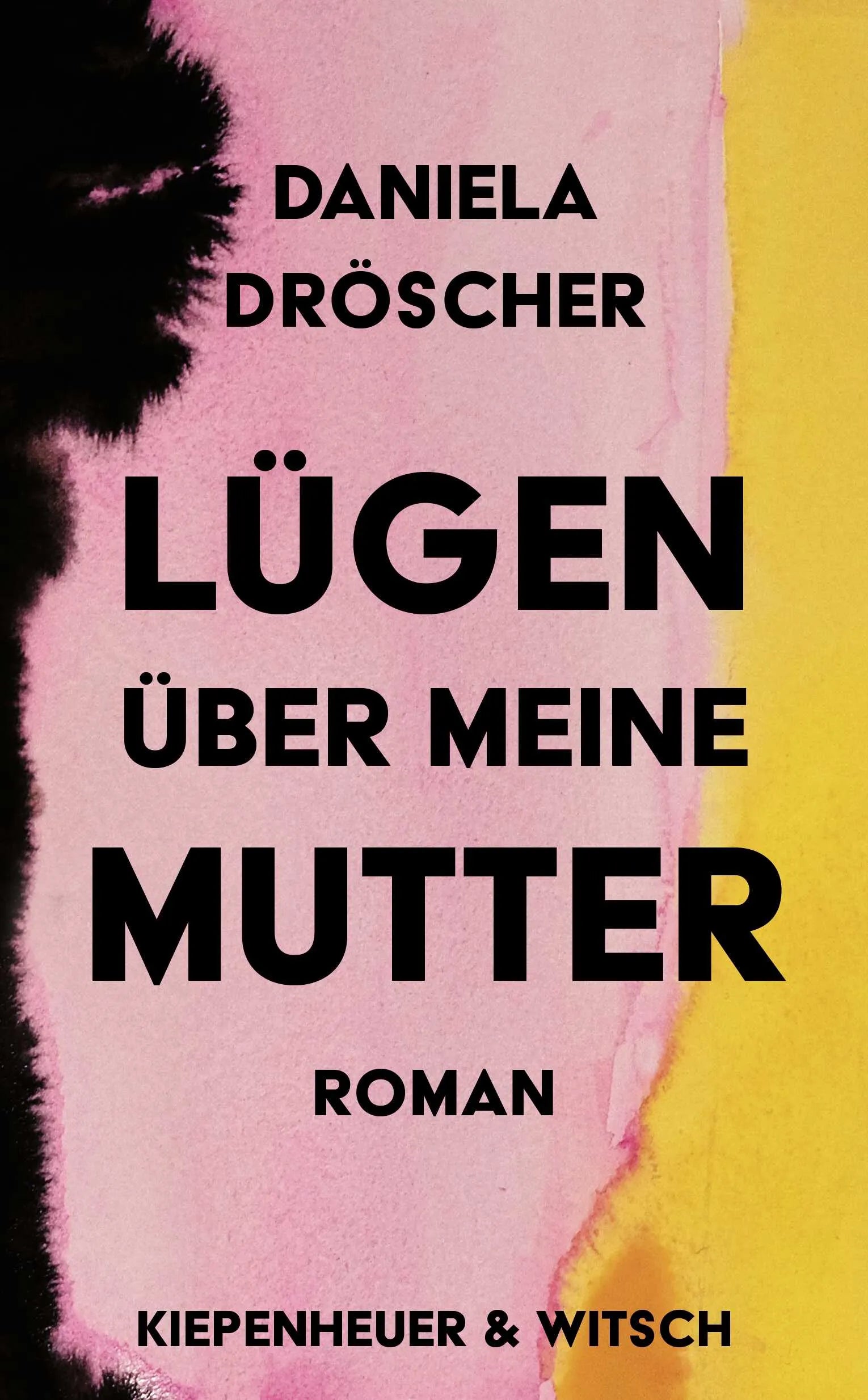 Buchcover von 'Lügen über meine Mutter' - Gebundene Ausgabe von Daniela Dröscher