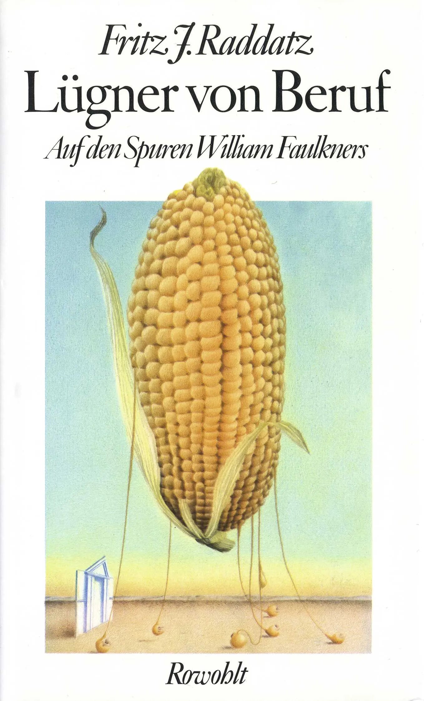 Buchcover von 'Lügner von Beruf' - Gebundene Ausgabe von Fritz J. Raddatz