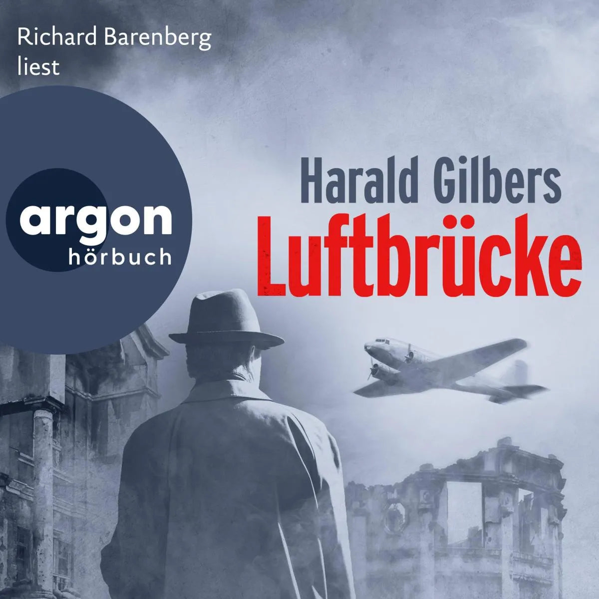 Cover: Luftbrücke (Hörbuch Download) von Harald Gilbers