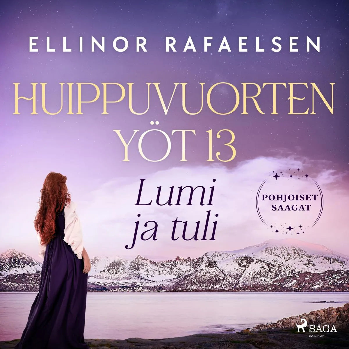 Cover: Lumi ja tuli - Huippuvuorten yöt 13 (Hörbuch Download) von Ellinor Rafaelsen