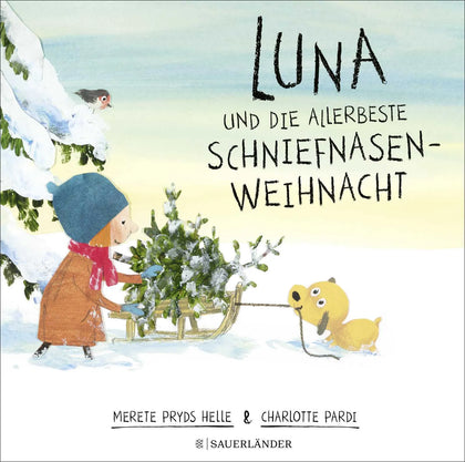 Buchcover von 'Luna und die allerbeste Schniefnasen-Weihnacht' - Gebundene Ausgabe von Merete Pryds Helle