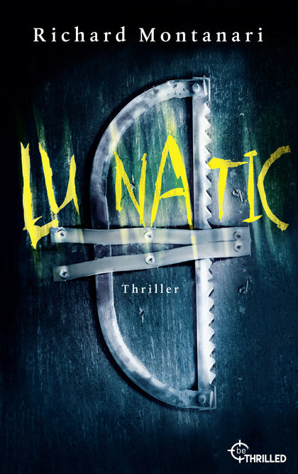 Cover: Lunatic (E-Book) von Richard Montanari
